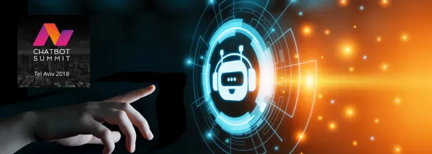 Key Takeaways from the 2018 Chatbot Summit in Tel Aviv