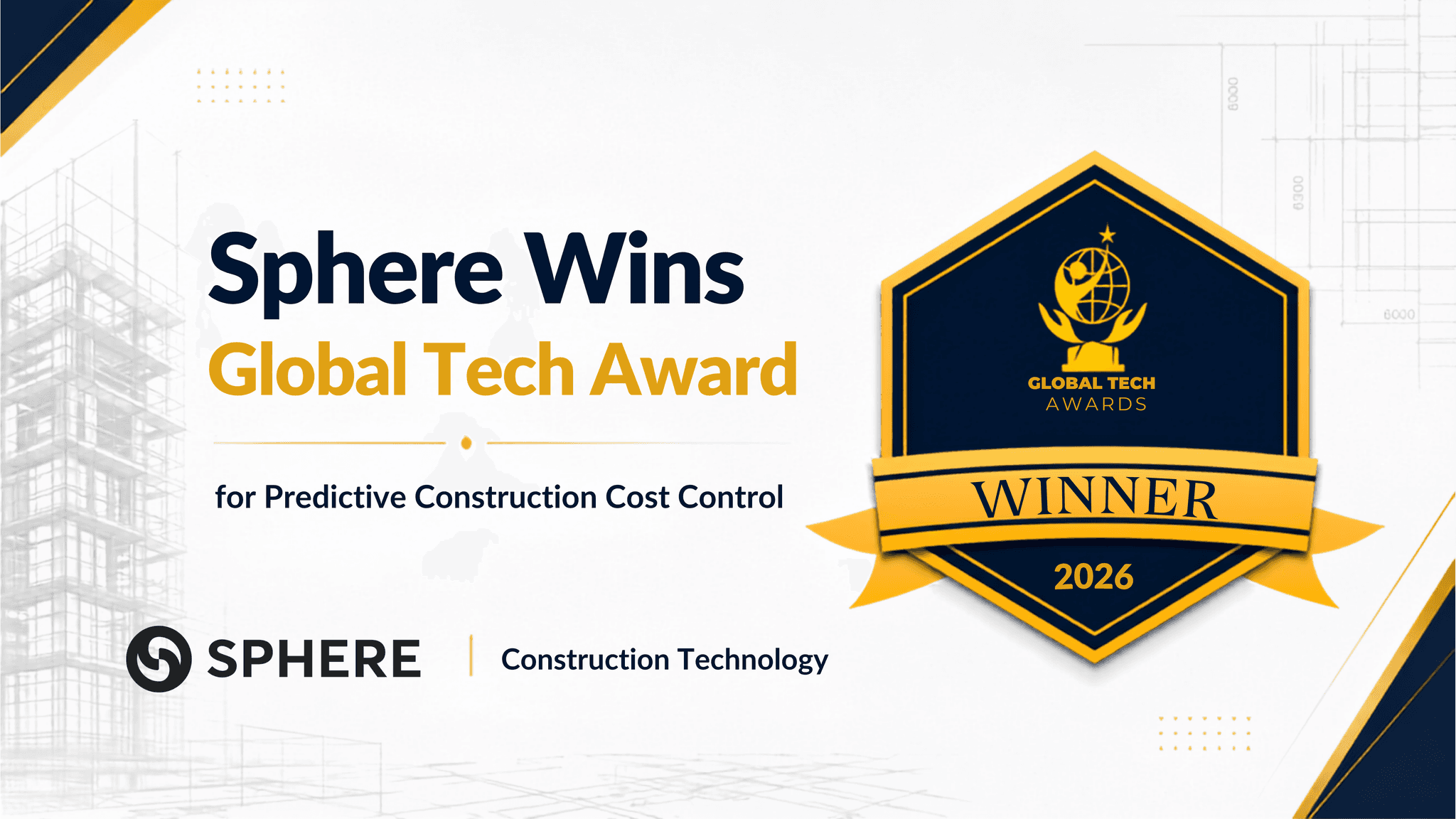 Sphere Wins Global Tech Award for Predictive Construction Cost Control