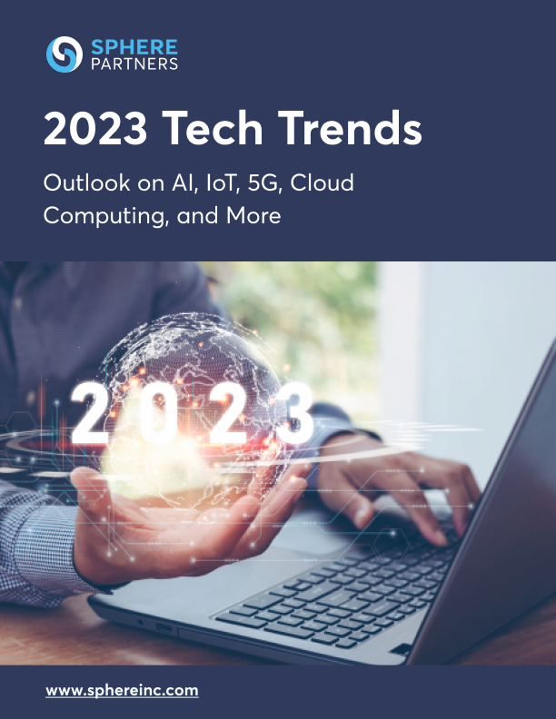 2023 Tech Trends: Outlook on AI, IoT, 5G, Cloud Computing, and More